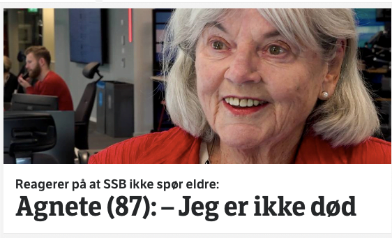 Reagerer på at SSB ikke spør eldre: Agnete (87): - Jeg er ikke død!